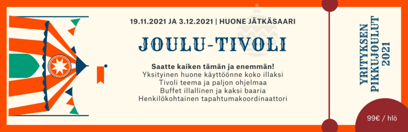 HUONE Jätkäsaari Joulu-Tivoli 2021 - ohjelma, illallinen ja juhlatila